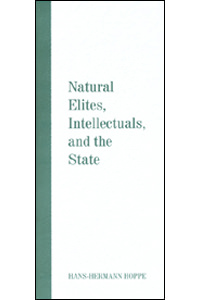 Natural Elites, Intellectuals, and the State