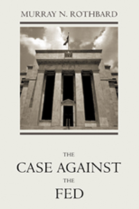 The Case Against the Fed