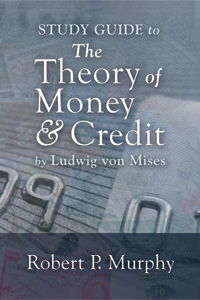 The Theory of Money and Credit - Study Guide